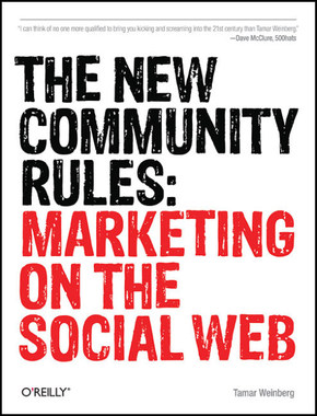 The New Community Rules: Marketing on the Social Web - Social Media Marketing, English Edition