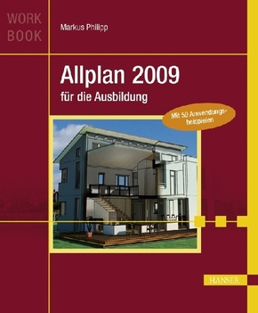 Allplan 2009 f&uuml;r die Ausbildung