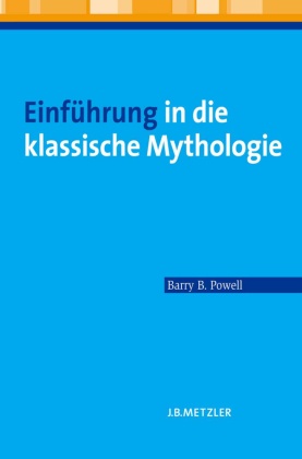 Einf&uuml;hrung in die klassische Mythologie