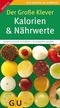 Der Gro&szlig;e Klever Kalorien & N&auml;hrwerte 2010/2011