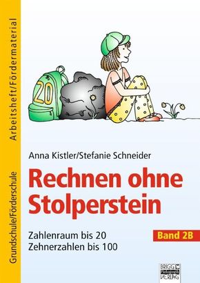 Rechnen ohne Stolperstein: Zahlenraum bis 20, Zehnerzahlen bis 100; Bd.2B
