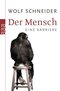 Der Mensch - Eine Karriere
