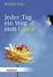 Jeder Tag ein Weg zum Gl&uuml;ck