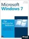 Microsoft Windows 7 - Die technische Referenz