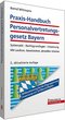 Praxis-Handbuch Personalvertretungsgesetz Bayern
