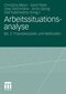 Arbeitssituationsanalyse - Bd.2 - Bd.2