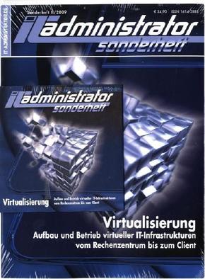 IT-Administrator Sonderheft: Virtualisierung; H.2/2009