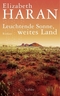 Leuchtende Sonne, weites Land - Roman