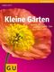 Kleine G&auml;rten