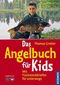 Das Angelbuch f&uuml;r Kids, m. DVD
