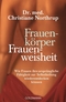 Frauenk&ouml;rper - Frauenweisheit