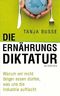 Die Ern&auml;hrungsdiktatur