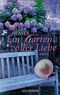 Ein Garten voller Liebe (Roman)