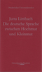 Die deutsche Sprache zwischen Hochmut und Kleinmut