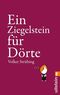 Ein Ziegelstein f&uuml;r D&ouml;rte
