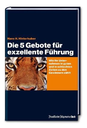 Die 5 Gebote exzellenter F&uuml;hrung