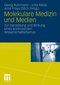 Molekulare Medizin und Medien - Zur Darstellung und Wirkung eines kontroversen Wissenschaftsthemas