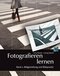 Fotografieren lernen; Bildgestaltung und Bildsprache; Bd.2; Bd.2