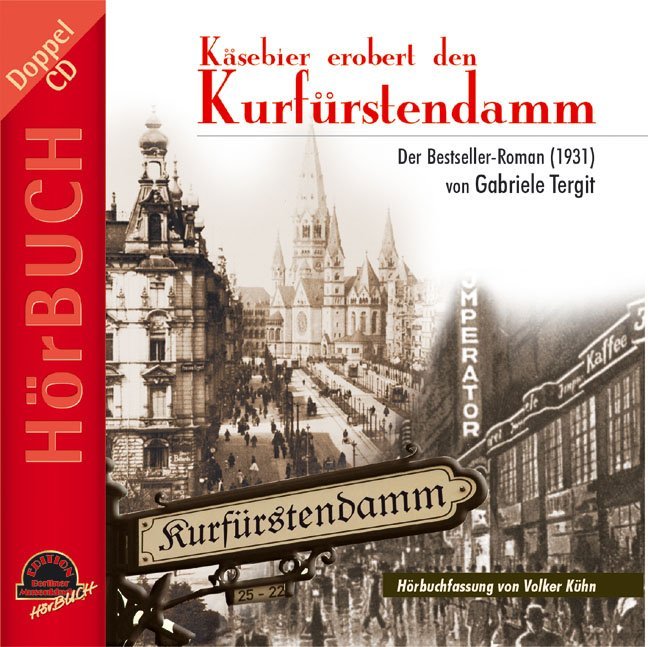 K&auml;sebier erobert den Kurf&uuml;rstendamm, 2 Audio-CDs
