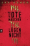 Tote M&auml;dchen l&uuml;gen nicht