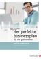 Der perfekte Businessplan f&uuml;r die Gastronomie