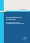 Die Finanzmarktkrise im &Uuml;berblick - Amerikanische H&auml;uslebauer, die Ratingagenturen und die Banken