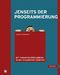 Jenseits der Programmierung - Mit T-Shaping erfolgreich in die IT-Karriere starten