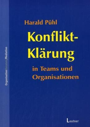 Konflikt-Kl&auml;rung in Teams und Organisationen