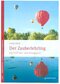 Der Zauberlehrling - Das NLP-Lern- und &Uuml;bungsbuch