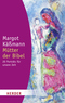M&uuml;tter der Bibel