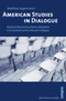 American Studies in Dialogue - Radical Reconstructions between Curriculum and Cultural Critique