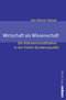 Wirtschaft als Wissenschaft - Die Volkswirtschaftslehre in der fr&uuml;hen Bundesrepublik