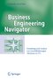 Business Engineering Navigator - Gestaltung und Analyse von Gesch&auml;ftsl&ouml;sungen 'Business-to-IT'