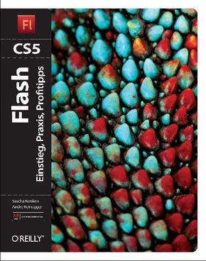 Flash CS5 -Einstieg, Praxis, Profitipps