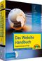 Das Website Handbuch - komplett in Farbe, Programmierung und Design