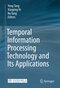 Temporal Information Processing Technology and Its Application