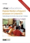 'mac education': Digitale Medien im Unterricht mit iLife, iWork, iTunes und Apple-Technologie