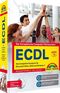 ECDL - Das komplette Kursbuch f&uuml;r Office 2010 und Windows 7