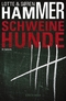 Schweinehunde - Thriller