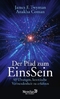 Der Pfad zum EinsSein - 40 &Uuml;bungen, kosmische Verbundenheit zu erfahren