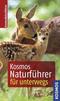 Kosmos-Naturf&uuml;hrer f&uuml;r unterwegs