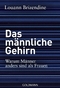 Das m&auml;nnliche Gehirn