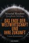 Das Ende der Weltwirtschaft und ihre Zukunft