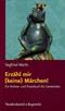 Erz&auml;hl mir (keine) M&auml;rchen! - Ein Vorlese- und Praxisbuch f&uuml;r Gemeinden