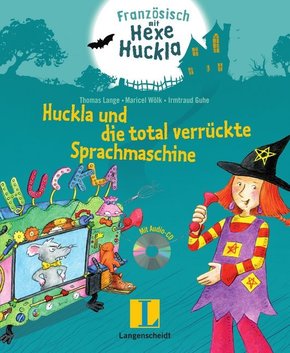 Huckla und die total verr&uuml;ckte Sprachmaschine, m. Audio-CD