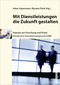 Mit Dienstleistungen die Zukunft gestalten - 8. Dienstleistungstagung des BMBF