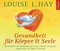 Gesundheit f&uuml;r K&ouml;rper und Seele, 3 Audio-CDs