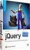 jQuery - Das JavaScript-Framework f&uuml;r interaktives Design