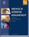 Mensch K&ouml;rper Krankheit