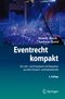 Eventrecht kompakt - Ein Lehr- und Praxisbuch mit Beispielen aus dem Konzert- und Kulturbetrieb